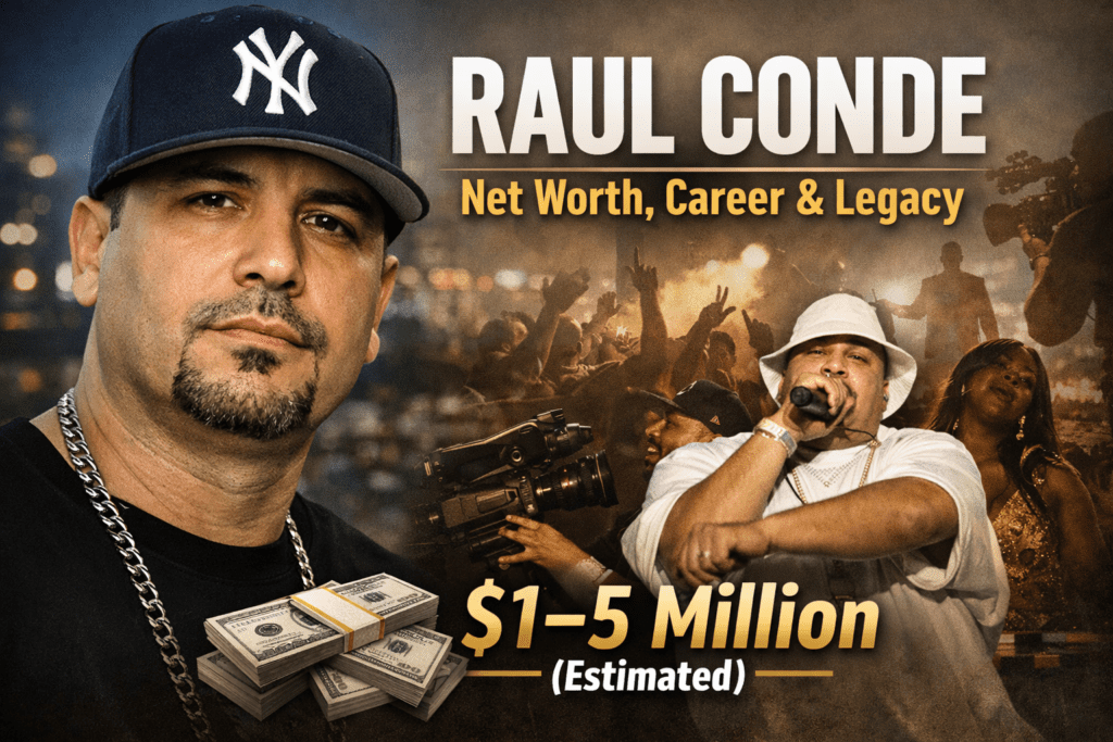 Raul Conde, Terror Squad affiliate and music video director, shown with hip-hop visuals and estimated net worth of $1–5 million.